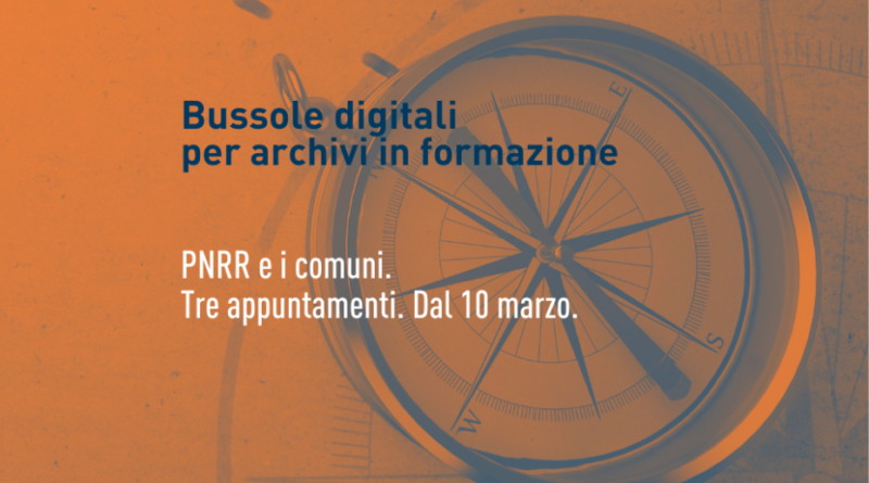 Locandina del ciclo di webinar "Bussole digitali per archivi in formazione"